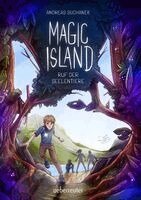 Andreas Suchanek - Magic Island - Ruf der Seelentiere (Magic Island, Bd. 1), Inbunden