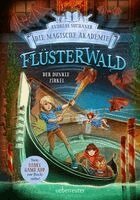 Andreas Suchanek - Flüsterwald - Die magische Akademie. Der dunkle Zirkel (Flüsterwald, Bd. III-2), Inbunden