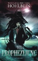 Wolfgang Hohlbein - Die Prophezeiung, Häftad