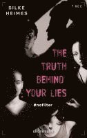 The truth behind your lies