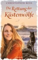 Christopher Ross - Die Rettung der Küstenwölfe, Inbunden