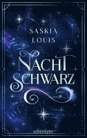 bokomslag Nachtschwarz (Nachtschwarz-Sternenhell, Bd. 1) Aufregende Urban-Fantasy-Dilogie über die Magie der Sterne und eine große Liebe - Buchumschlag mit Perlmuttglanzeffekt + Character Card in der 1.