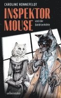 bokomslag Inspektor Mouse und die Baldrianhöhle - Ein hochspannender und literarischer All-Age-Katzenkrimi