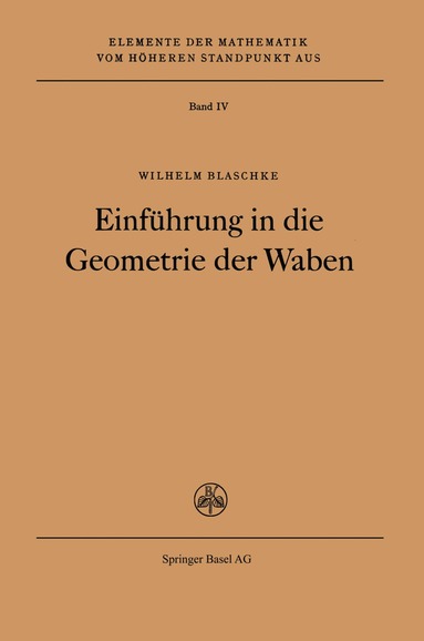 W. Blaschke - Einführung in die Geometrie der Waben, Häftad