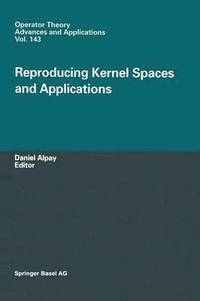 bokomslag Reproducing Kernel Spaces and Applications