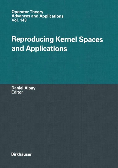 bokomslag Reproducing Kernel Spaces and Applications