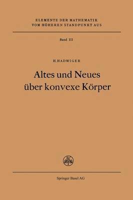 Altes und Neues ber konvexe Krper 1