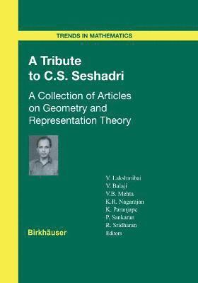 A Tribute to C.S. Seshadri 1