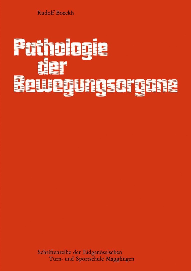 BOECKH, Boeckh - Pathologie der Bewegungsorgane, Häftad