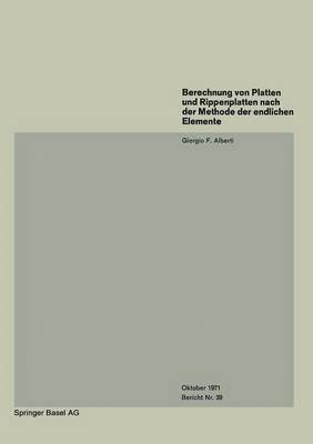 bokomslag Berechnung von Platten und Rippenplatten nach der Methode der endlichen Elemente