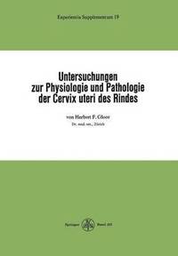 bokomslag Untersuchungen zur Physiologie und Pathologie der Cervix uteri des Rindes