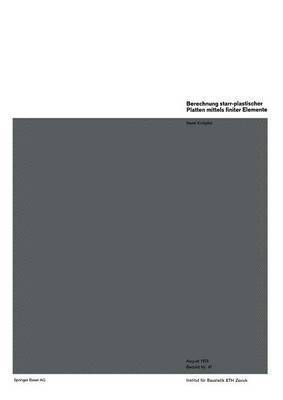 H. Knöpfel - Berechnung starr-plastischer Platten mittels finiter Elemente, Häftad