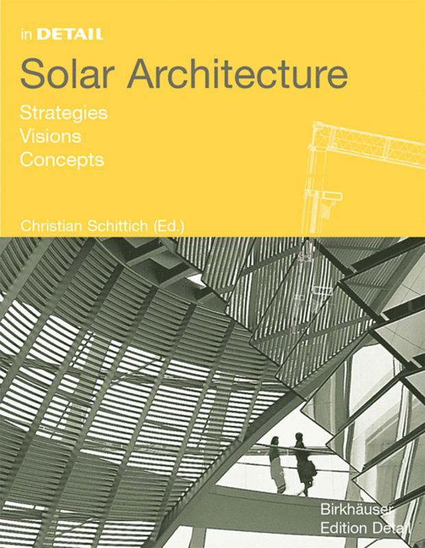 Christian Schittich - Solar Architecture, Inbunden