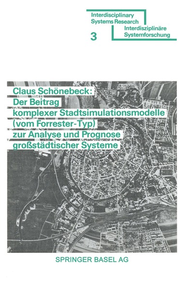 SCHÖNEBECK - Der Beitrag komplexer Stadtsimulationsmodelle (vom Forrester-Typ) zur Analyse und Prognose großstädtischer Systeme, Häftad