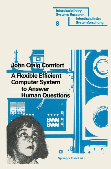 COMFORT - Flexible Efficient Computer System to Answer Human Questions, Häftad
