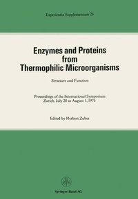 bokomslag Enzymes and Proteins from Thermophilic Microorganisms Structure and Function