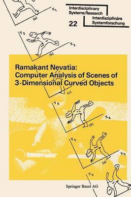 Computer Analysis of Scenes of 3-Dimensional Curved Objects 1