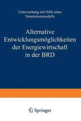 Alternative Entwicklungsmglichkeiten der Energiewirtschaft in der BRD 1