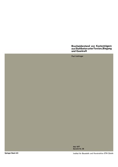 P. Lüchinger - Bruchwiderstand von Kastenträgern aus Stahlbeton unter Torsion, Biegung und Querkraft, Häftad