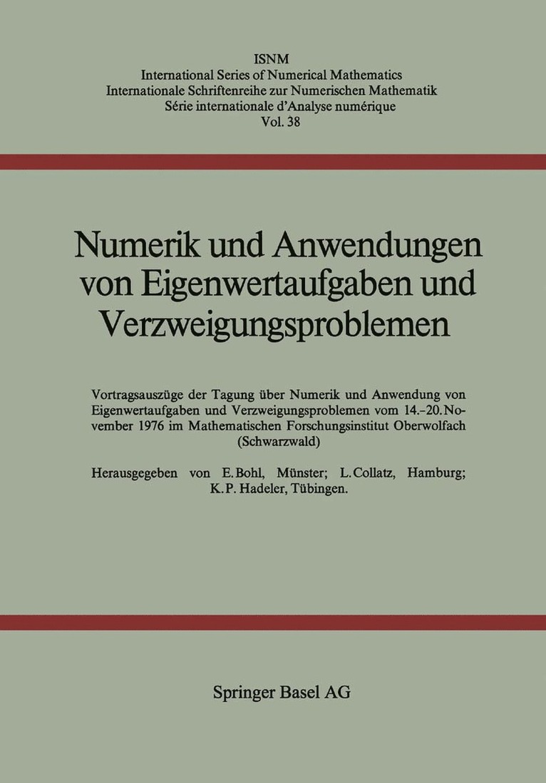 BOHL, COLLATZ, HADELER, Bohl, Collatz, Hadeler - Numerik und Anwendungen von Eigenwertaufgaben und Verzweigungsproblemen, Häftad
