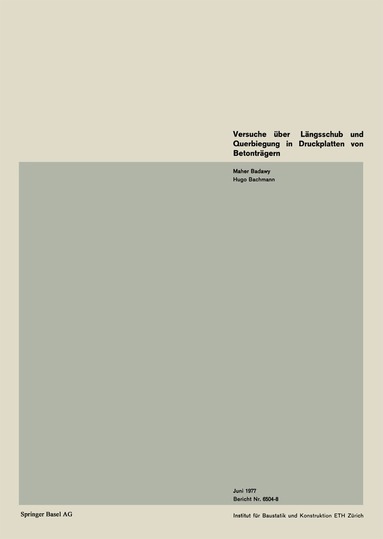 BADAWY, BACHMANN - Versuche über Längsschub und Querbiegung in Druckplatten von Betonträgern, Häftad
