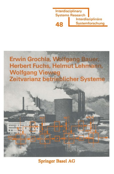 GROCHLA, BAUER, FUCHS, LEHMANN, VIEWEG - Zeitvarianz betrieblicher Systeme, Häftad