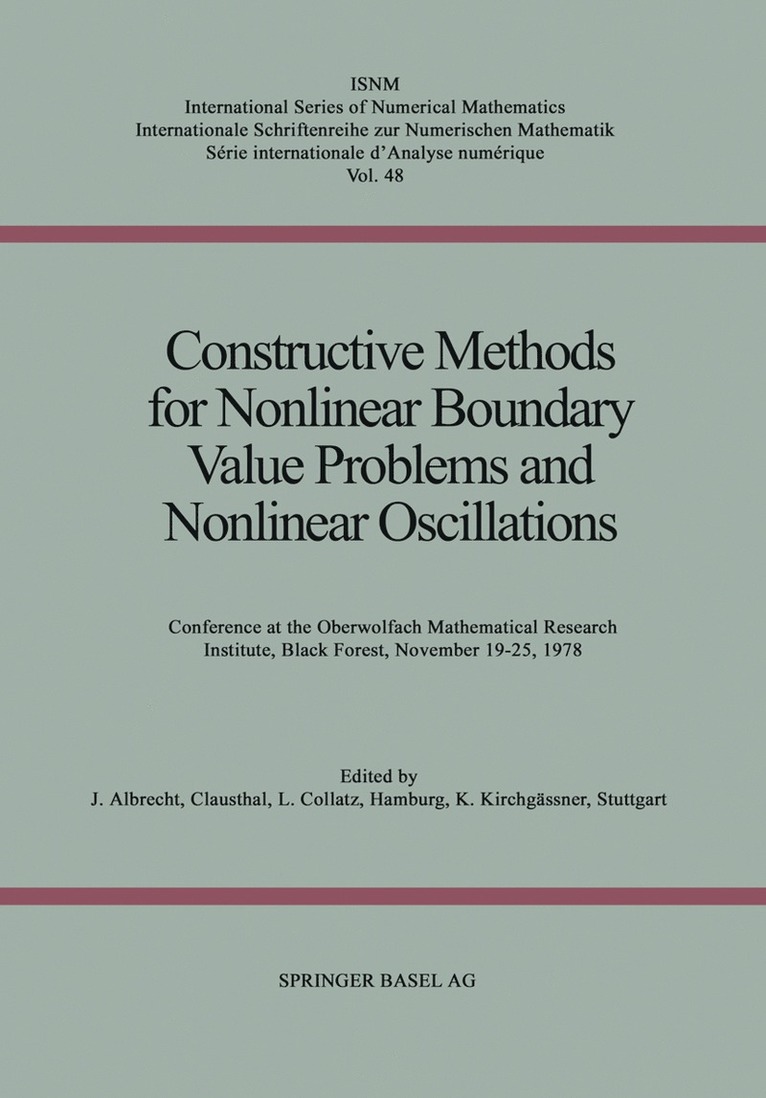 ALBRECHT, COLLATZ, KIRCHGÄSSNER, Albrecht, Collatz, Kirchgässner - Constructive Methods for Nonlinear Boundary Value Problems and Nonlinear Oscillations, Häftad