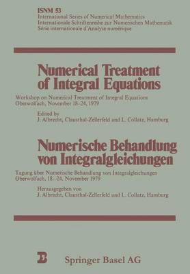bokomslag Numerical Treatment of Integral Equations / Numerische Behandlung von Integralgleichungen