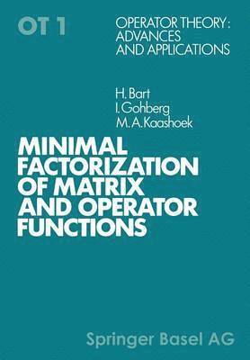 Minimal Factorization of Matrix and Operator Functions 1