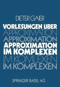 bokomslag Vorlesungen über Approximation im Komplexen