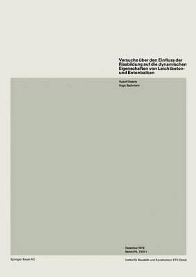 bokomslag Versuche ber den Einfluss der Rissbildung auf die dynamischen Eigenschaften von Leichtbeton- und Betonbalken