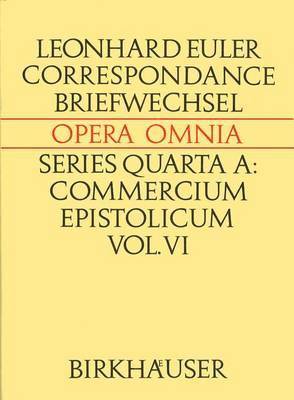 Leonhard Euler, Pierre Costabel, Asot T. Grigorijan, Adolf P. Juskevic - Correspondance de Leonhard Euler avec P.-L. M. de Maupertuis et Frederic II, Inbunden