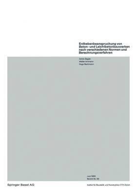 A. Ziegler - Erdbebenbeanspruchung von Beton- und Leichtbetonbauwerken nach verschiedenen Normen und Berechnungsverfahren, Häftad