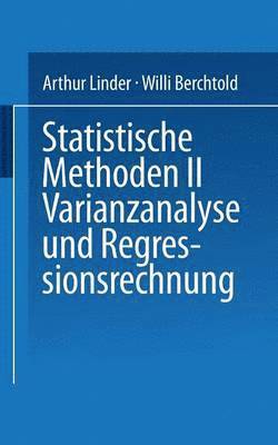 Statistische Methoden II Varianzanalyse und Regressionsrechnung