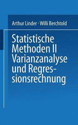 Statistische Methoden II Varianzanalyse und Regressionsrechnung 1