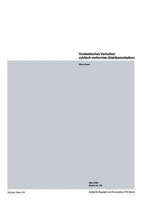 M. Rossi - Unelastisches Verhalten zyklisch verformter Stahlbetonbalken, Häftad