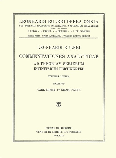 Leonhard Euler, Carl Böhm, Georg Faber - Commentationes analyticae ad theoriam serierum infinitarum pertinentes 1st part, Inbunden