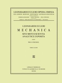 bokomslag Mechanica sive motus scientia analytice exposita 2nd part