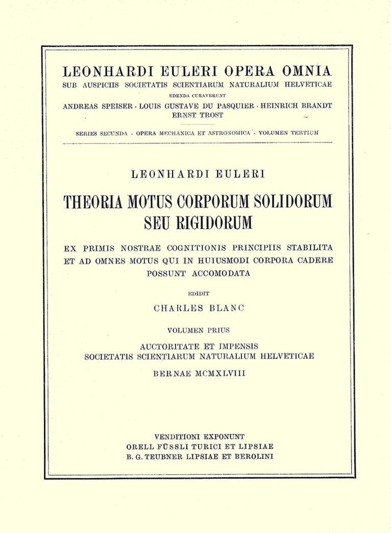 Theoria motus corporum solidorum seu rigidorum ex primis nostrae cognitionis principiis stabilita et ad omnes motus qui in huiusmodi corpora cadere possunt accomodata 1st part 1