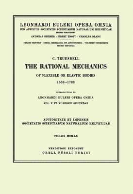 rational mechanics of flexible or elastic bodies 1638 - 1788
