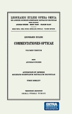 Leonhard Euler, Andreas Speiser - Commentationes opticae 3rd part, Inbunden