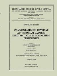 bokomslag Commentationes physicae ad theoriam caloris, electricitatis et magnetismi pertinentes