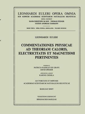 bokomslag Commentationes physicae ad theoriam caloris, electricitatis et magnetismi pertinentes