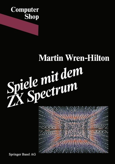 WREN-HILTON, WREN, HILTON - Spiele mit dem ZX Spectrum, Häftad