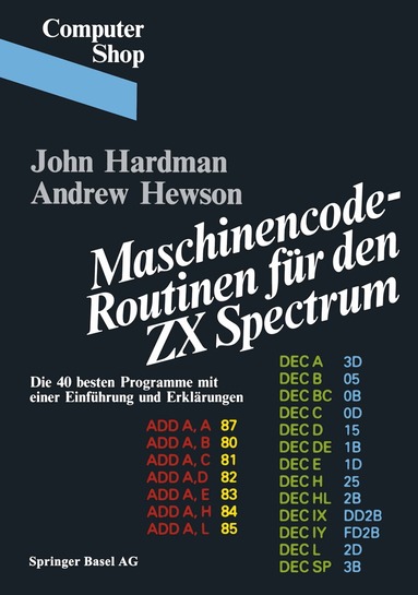 HARDMAN, HEWSON - Maschinencode — Routinen für den ZX Spectrum, Häftad