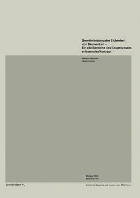 bokomslag Gewhrleistung der Sicherheit von BauwerkenEin alle Bereiche des Bauprozesses erfassendes Konzept