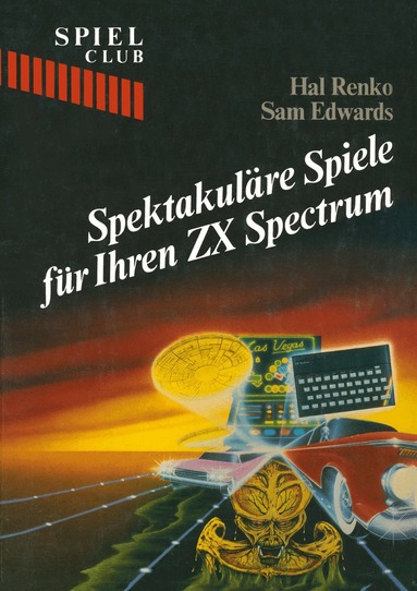 RENKO, EDWARDS - Spektakuläre Spiele für Ihren ZX Spectrum, Häftad