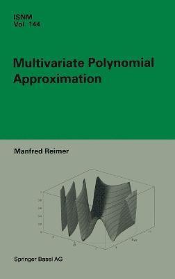Manfred Reimer - Multivariate Polynomial Approximation, Inbunden