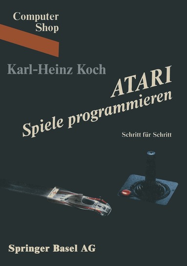 KOCH - ATARI Spiele programmieren, Häftad