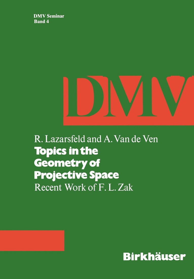 R. Lazarsfeld, Ven, Robert Lazarsfekd - Topics in the Geometry of Projective Space, Häftad